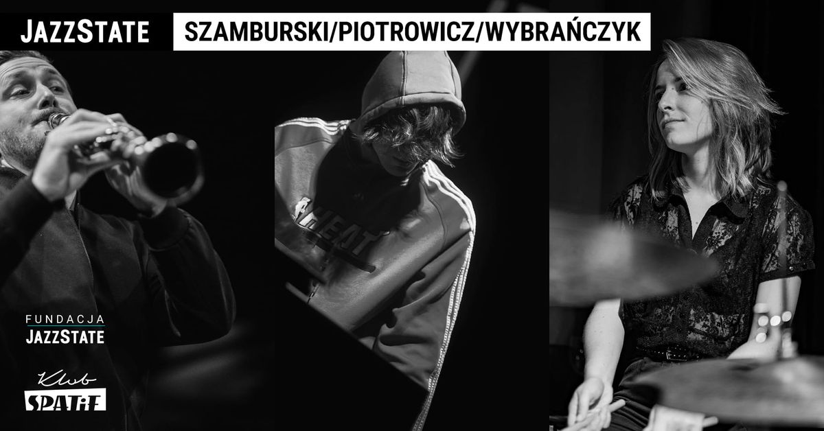 Szamburski\/Piotrowicz\/Wybra\u0144czyk I jam session 