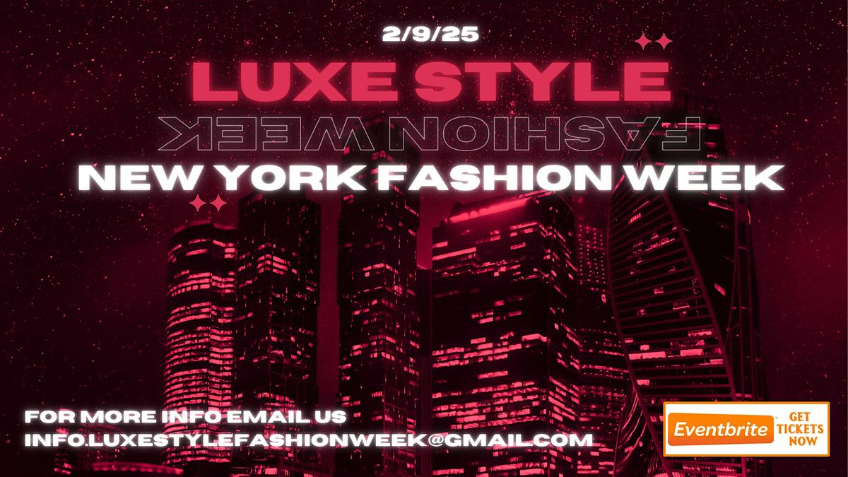 NYFW: Luxe Style Fashion Week New York Fashion Week