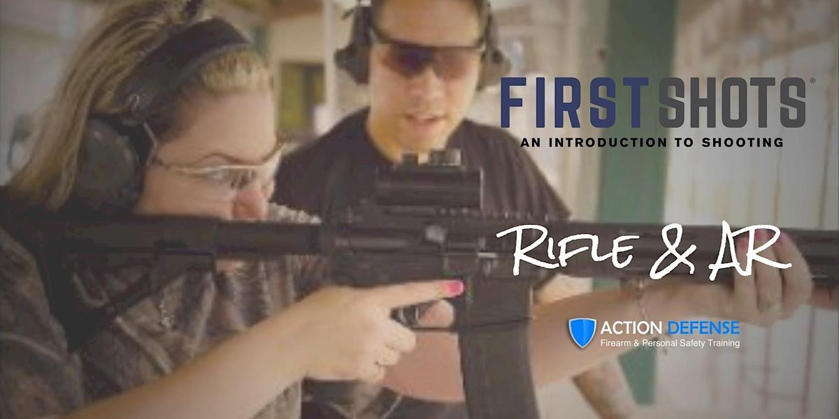 First Shots *RIFLE\/ AR-15* - An Introduction to Shooting