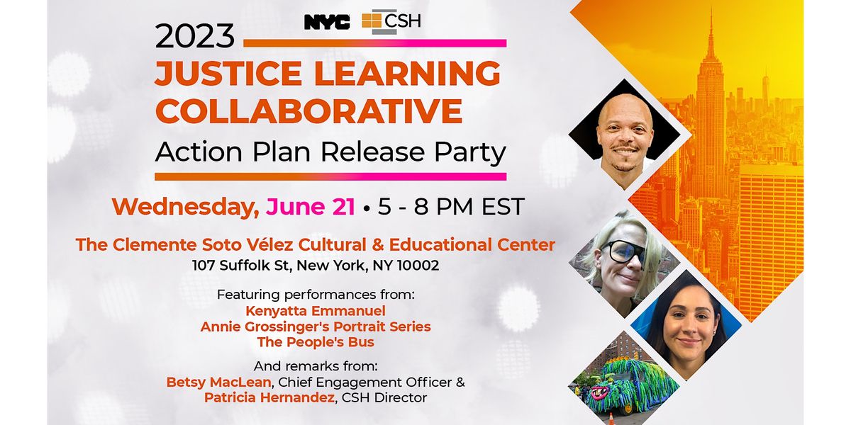 Justice Learning Collaborative: Action Plan Release Party, The Clemente ...