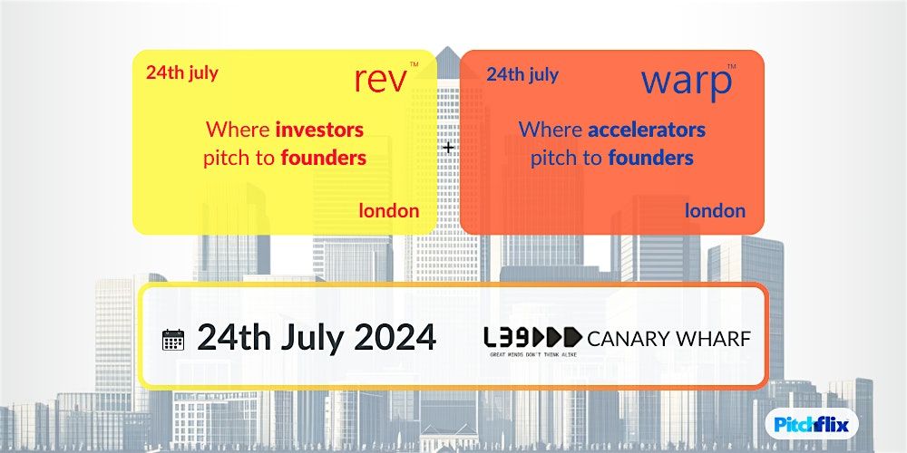 rev London July 2024: Accelerators and VCs Pitching to Startups