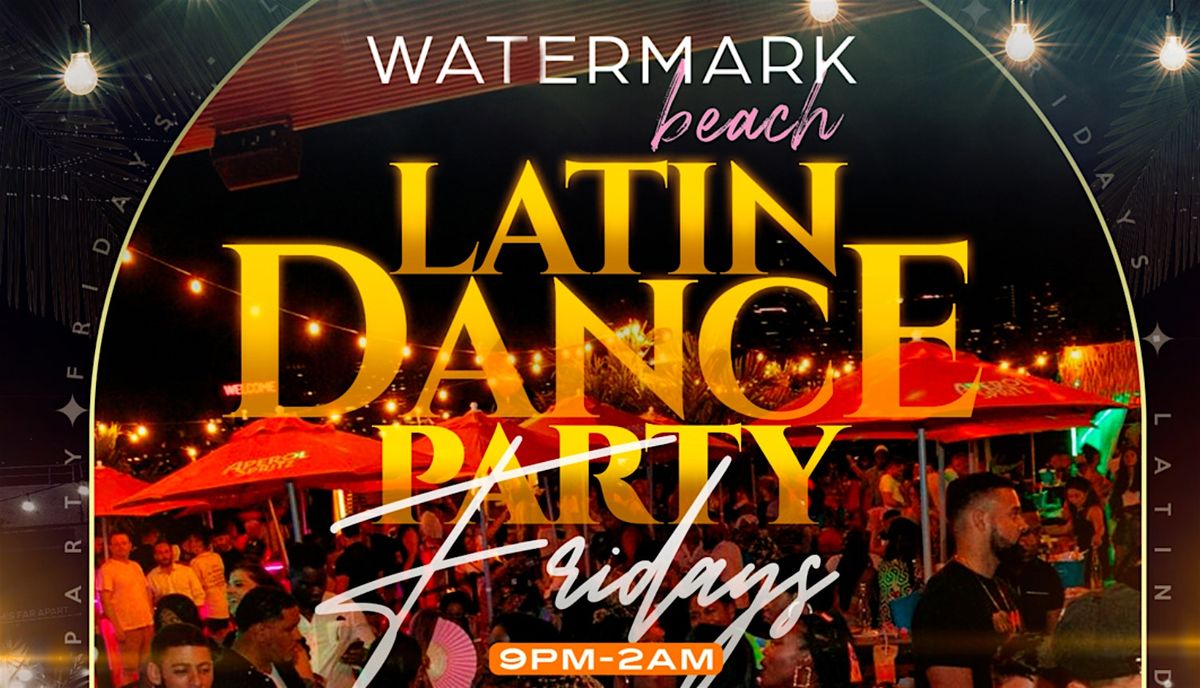 9\/27 LATIN DANCE PARTY @ WATERMARK BEACH CLUB New York City