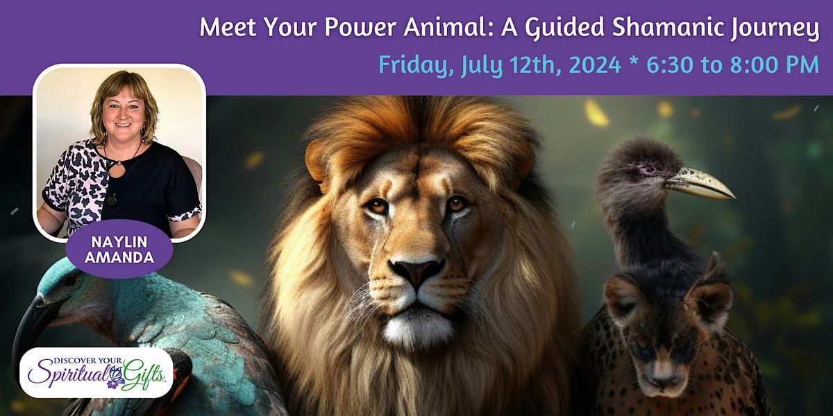 Meet Your Power Animal: A Guided Shamanic Journey