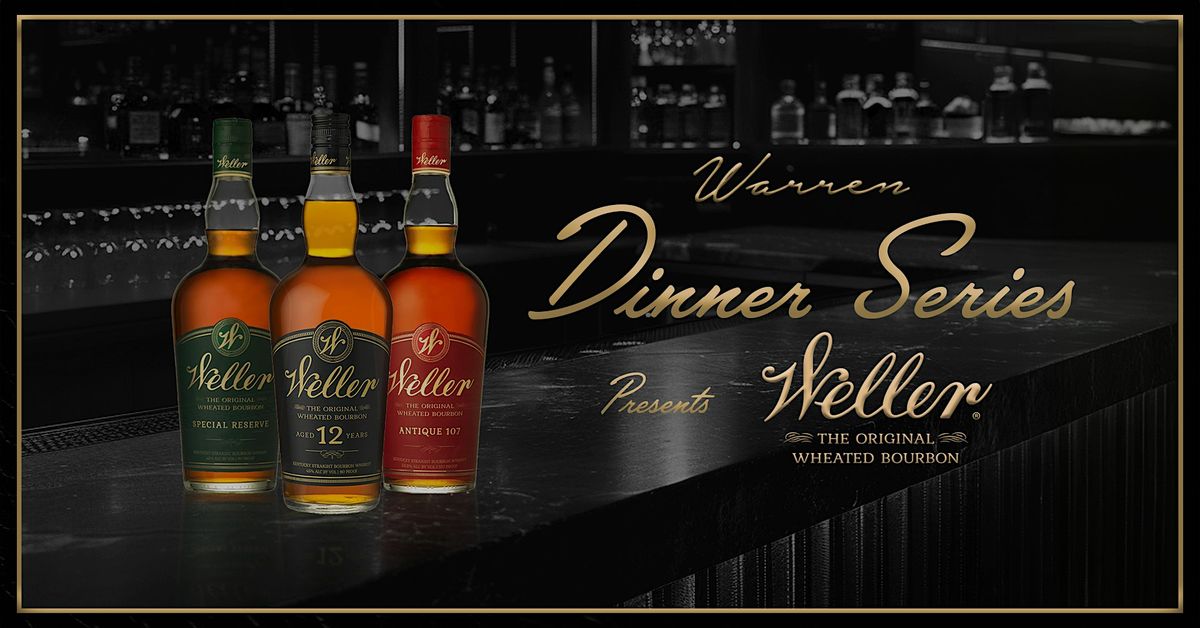 Warren Dinner Series presents Weller The Original  in NAPLES  11\/19