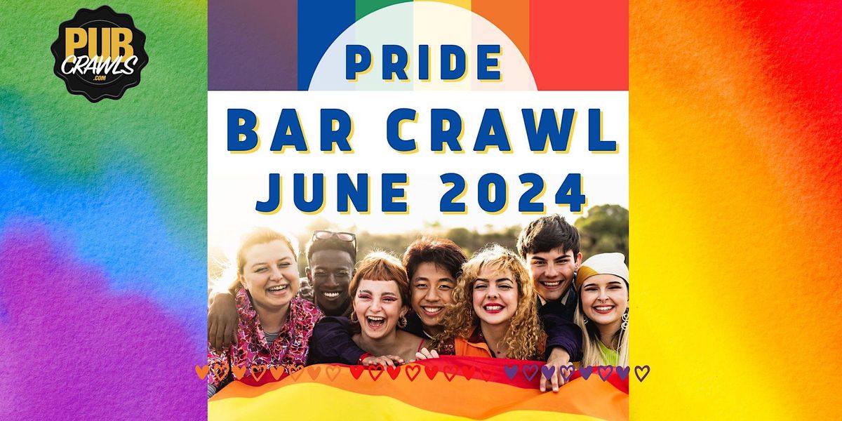 Riverside Official Pride Bar Crawl, Riverside, 22 June 2024