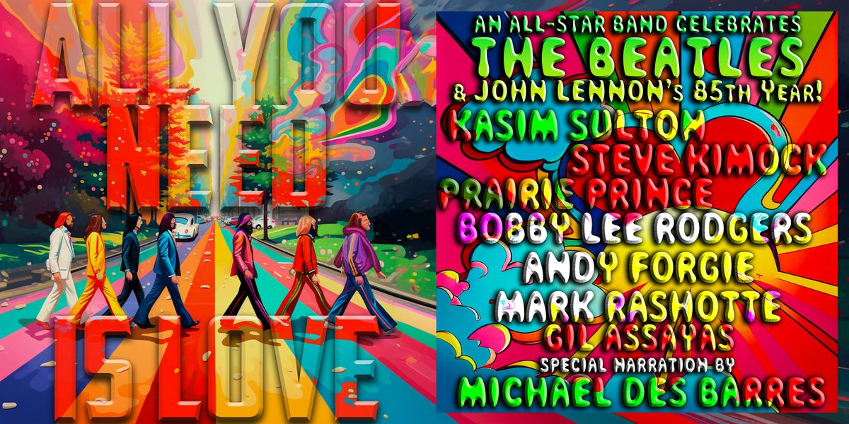 All You Need Is Love : All-Star Celebration of The Beatles