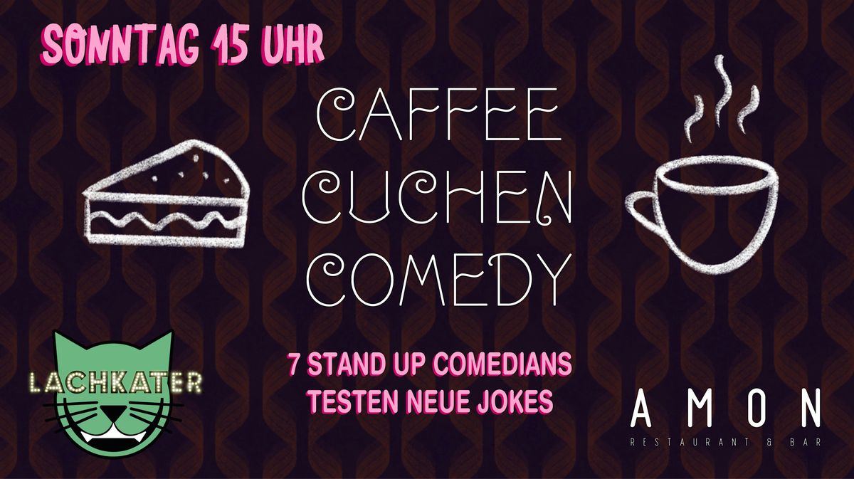Caffee Cuchen Comedy \u2013 Lachkater Stand Up Comedy Mic