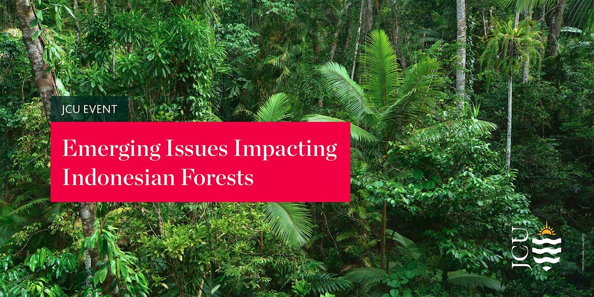 Emerging Issues Impacting Indonesian Forests