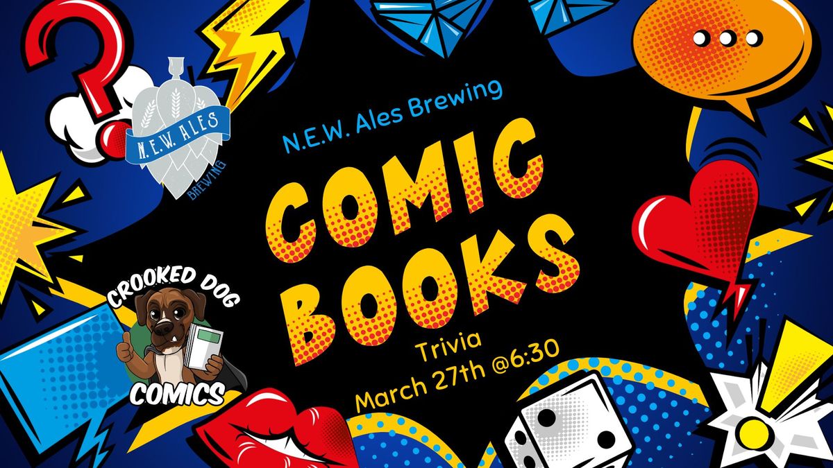 Comic Book Trivia Night at N.E.W. Ales Brewing