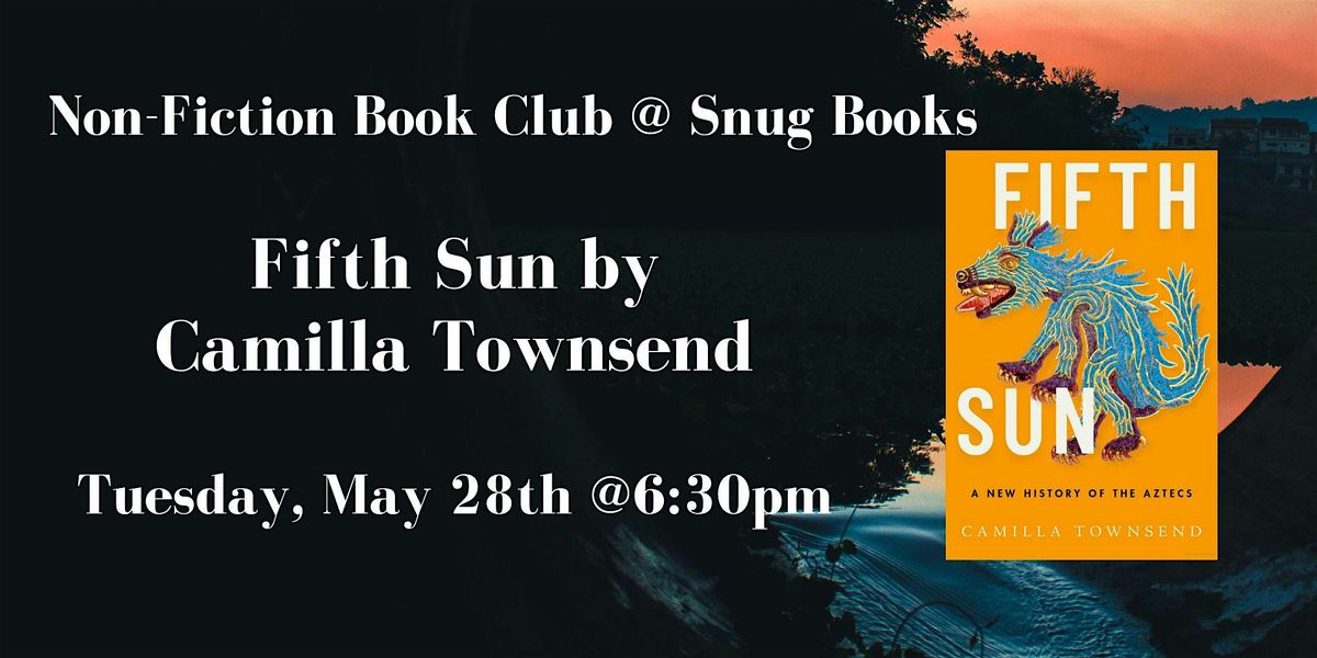 May Non-Fiction Book Club - Fifth Sun by Camilla Towsend