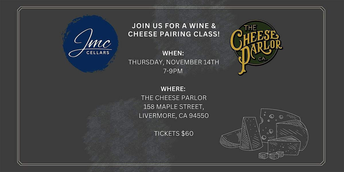 JMC Cellars Wine & The Cheese Parlor Pairing