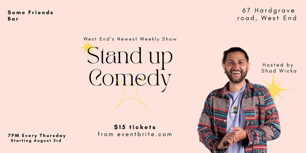 Weekly Stand Up Comedy | Some Friends Bar West End