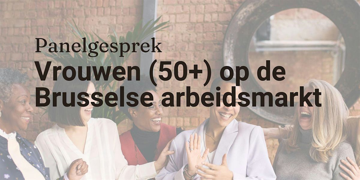 Vrouwen (50+) op de Brusselse arbeidsmarkt