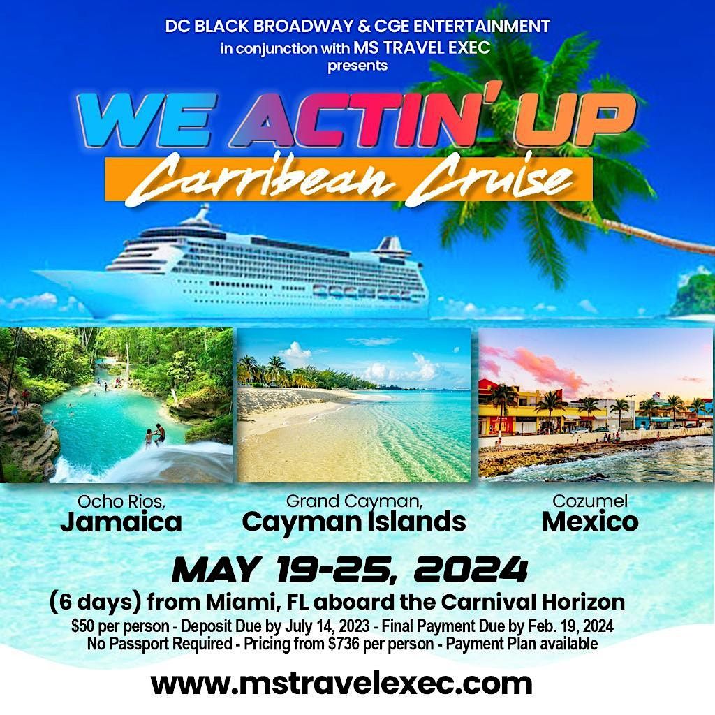 WE ACTIN' UP CARRIBEAN CRUISE (EVENT PACKAGE)
