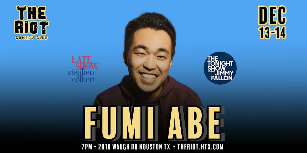 The Riot Comedy Club Presents Headliner Fumi Abe