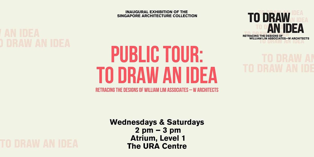 Public Tours | To Draw An Idea Exhibition