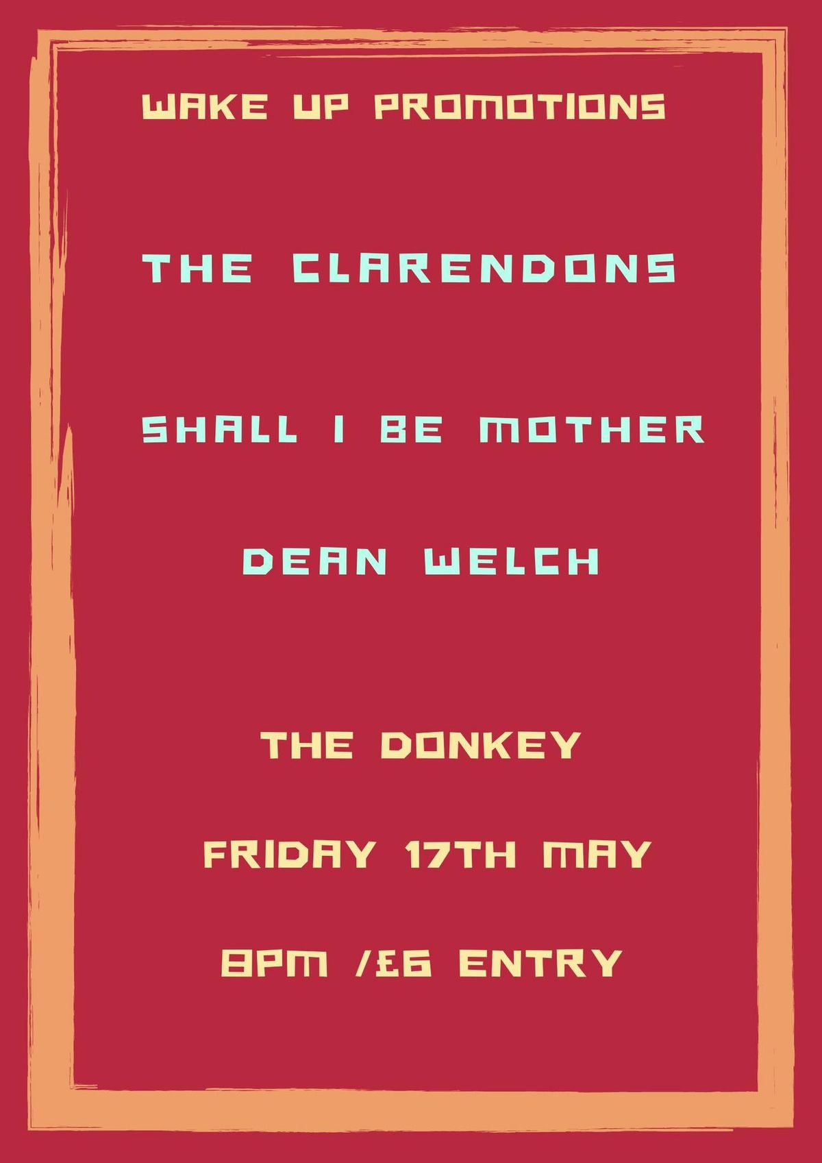 The Clarendons \/ Shall i Be Mother & Dean Welch at the Donkey.