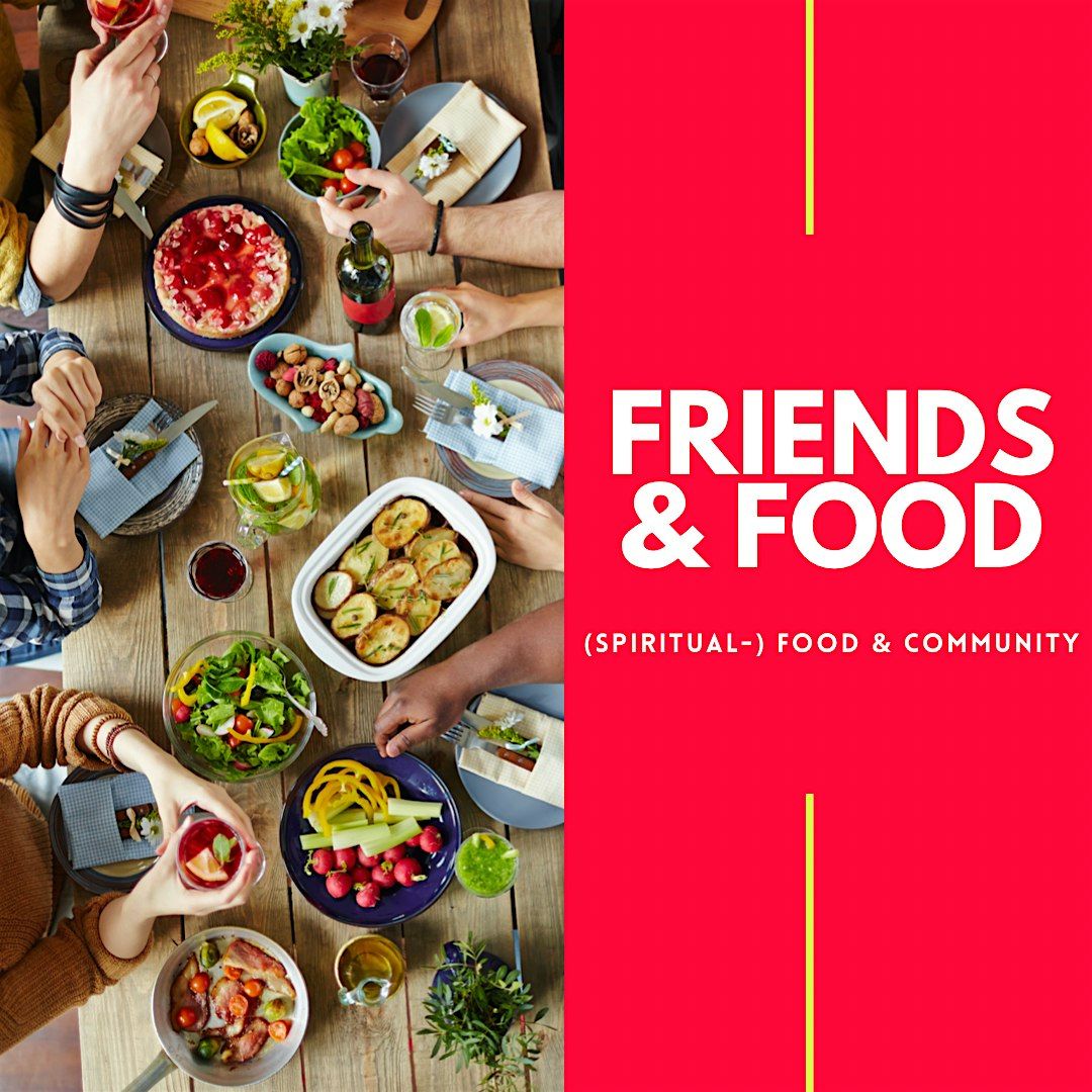 FRIENDS & FOOD - 22.09.2024 - Fischerinsel (Mitte)