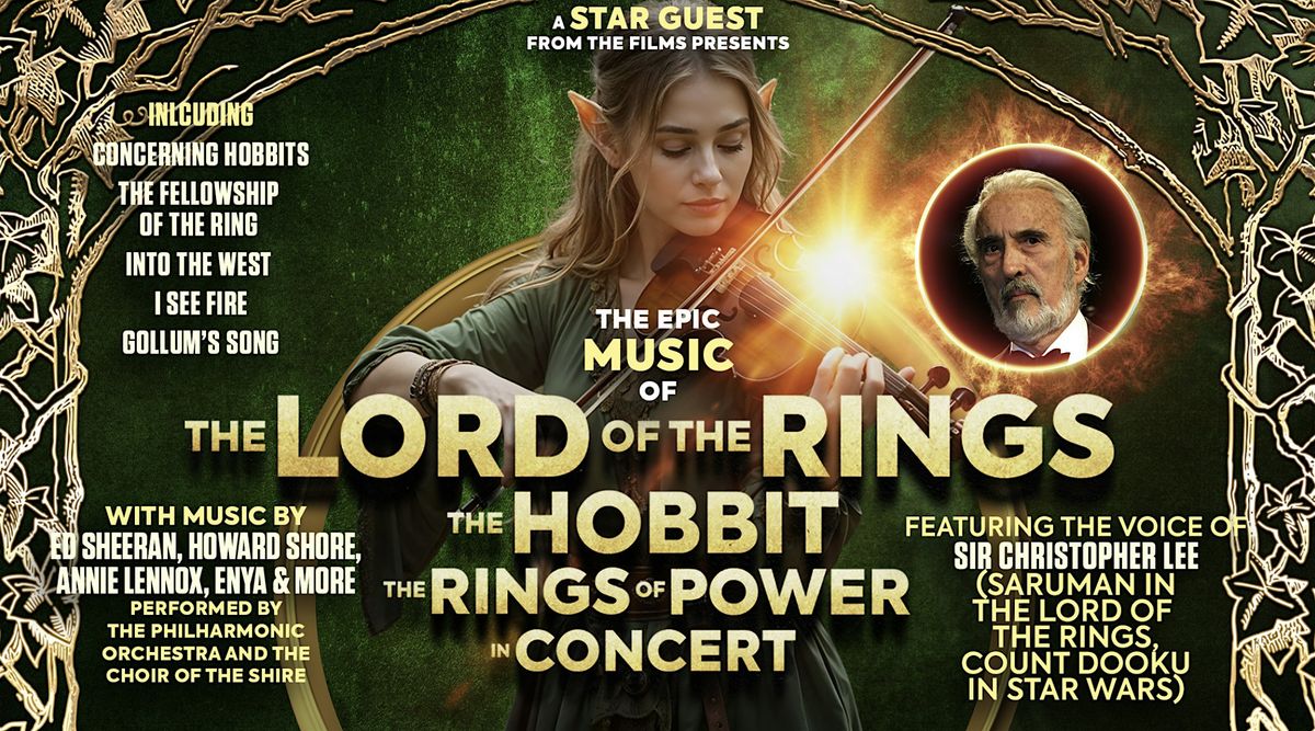 Music of The Lord of the Rings, The Hobbit & The Rings of Power in Concert