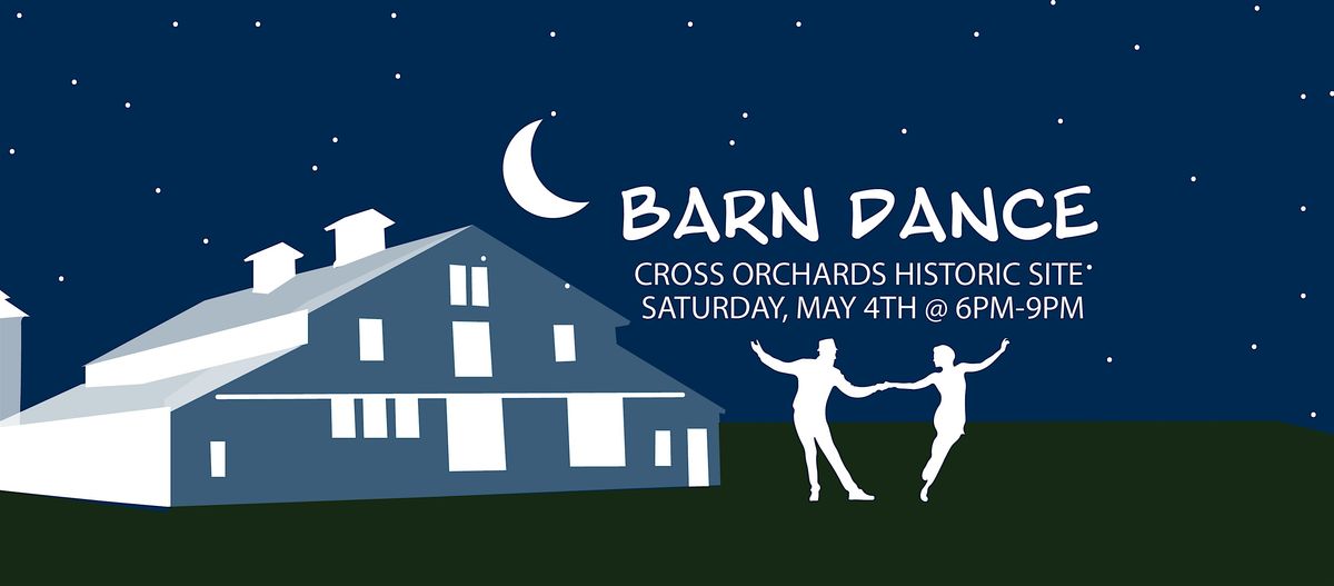 Barn Dance at Cross Orchards Historic Site