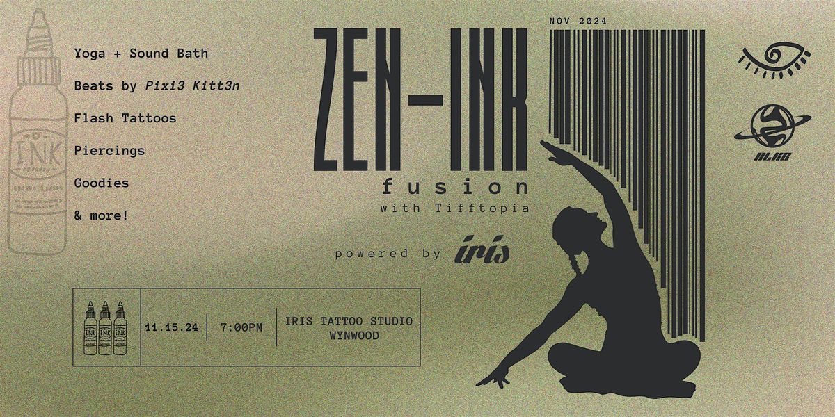 Zen-Ink Fusion with Tifftopia - Powered by Iris Tattoo