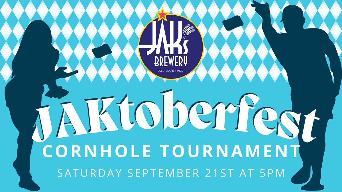 JAKtoberfest Cornhole Tournament!