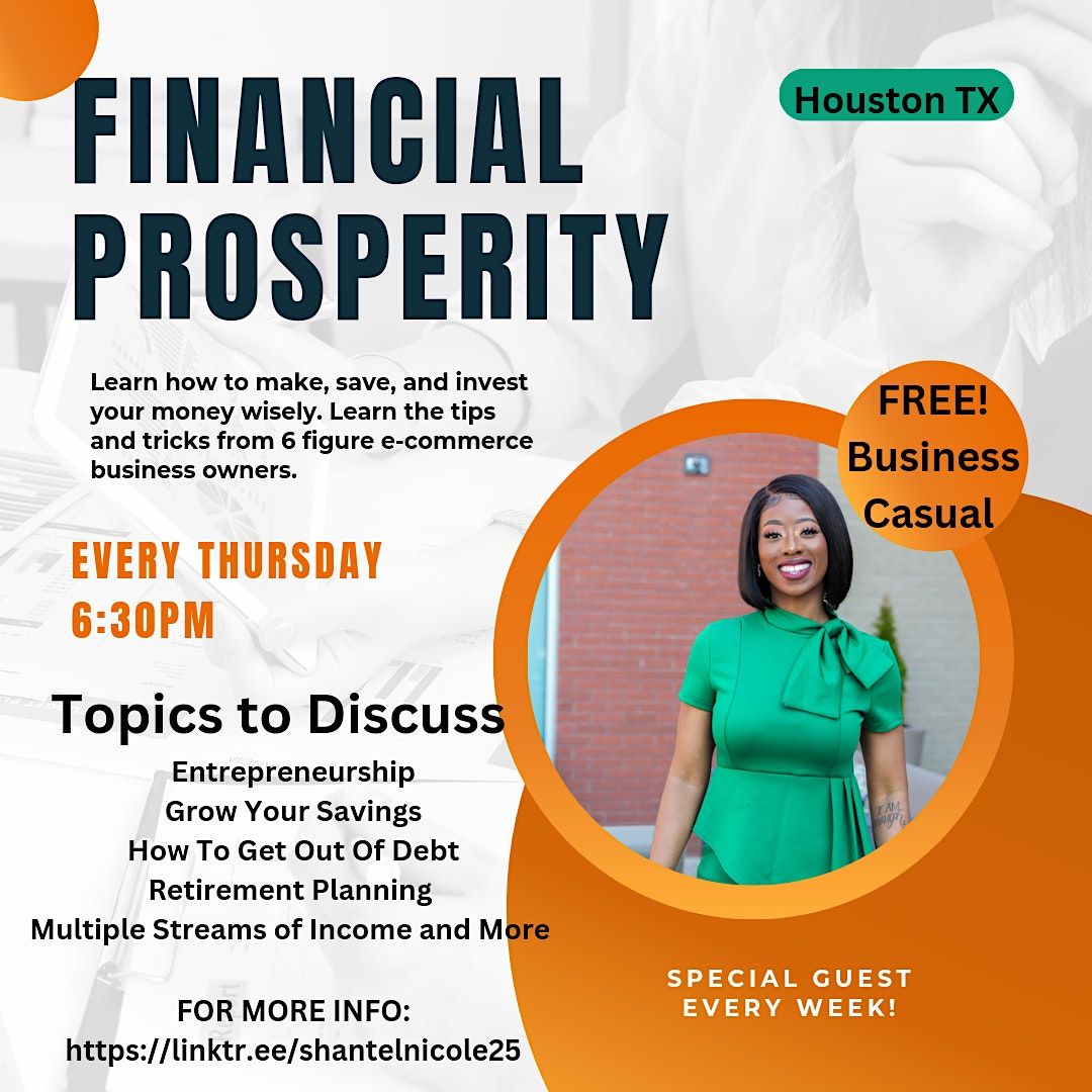 Financial Prosperity Business Opportunity- Houston TX