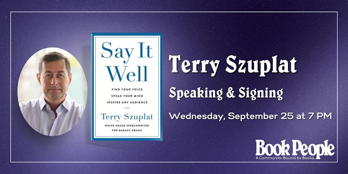 BookPeople Presents: Terry Szuplat - Say It Well