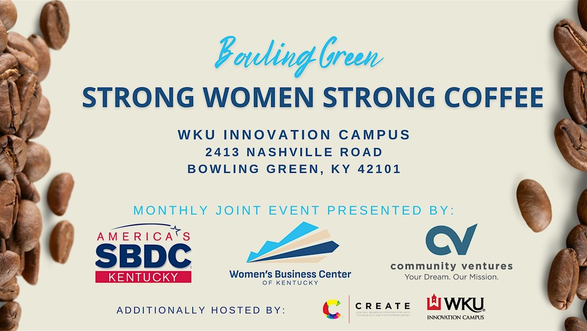 Bowling Green Strong Women Strong Coffee