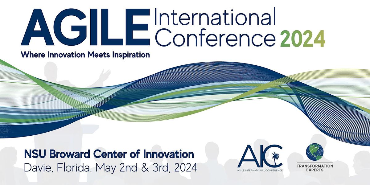Agile International Conference 2024: \u201cWhere Innovation Meets Inspiration\u201d