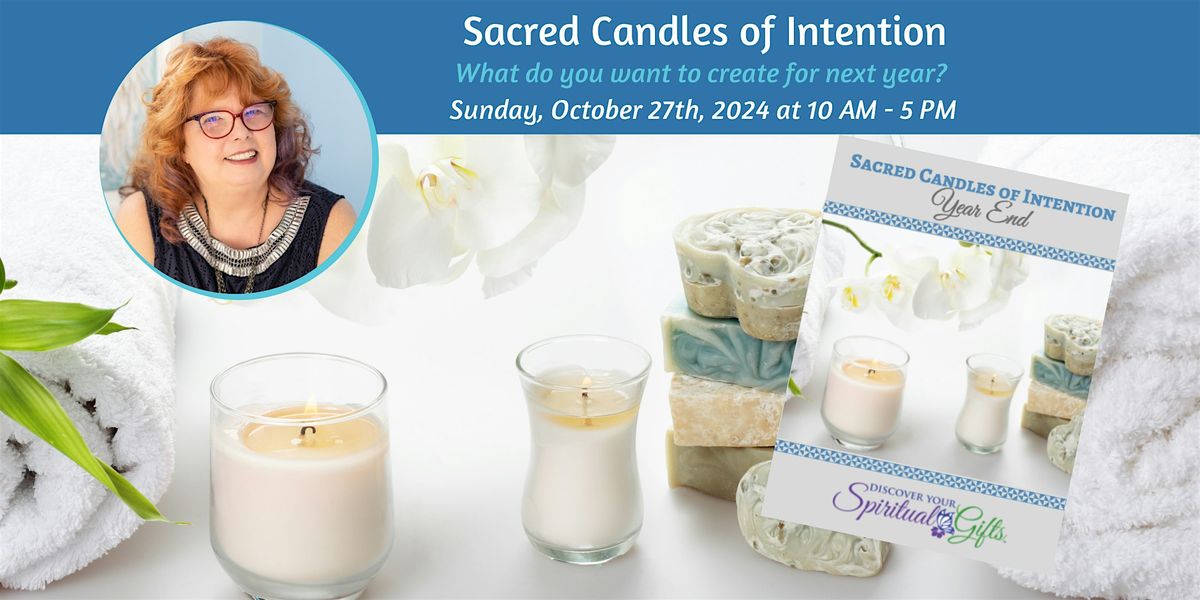 Sacred Candles of Intention - Make 12 Candles for 2025!