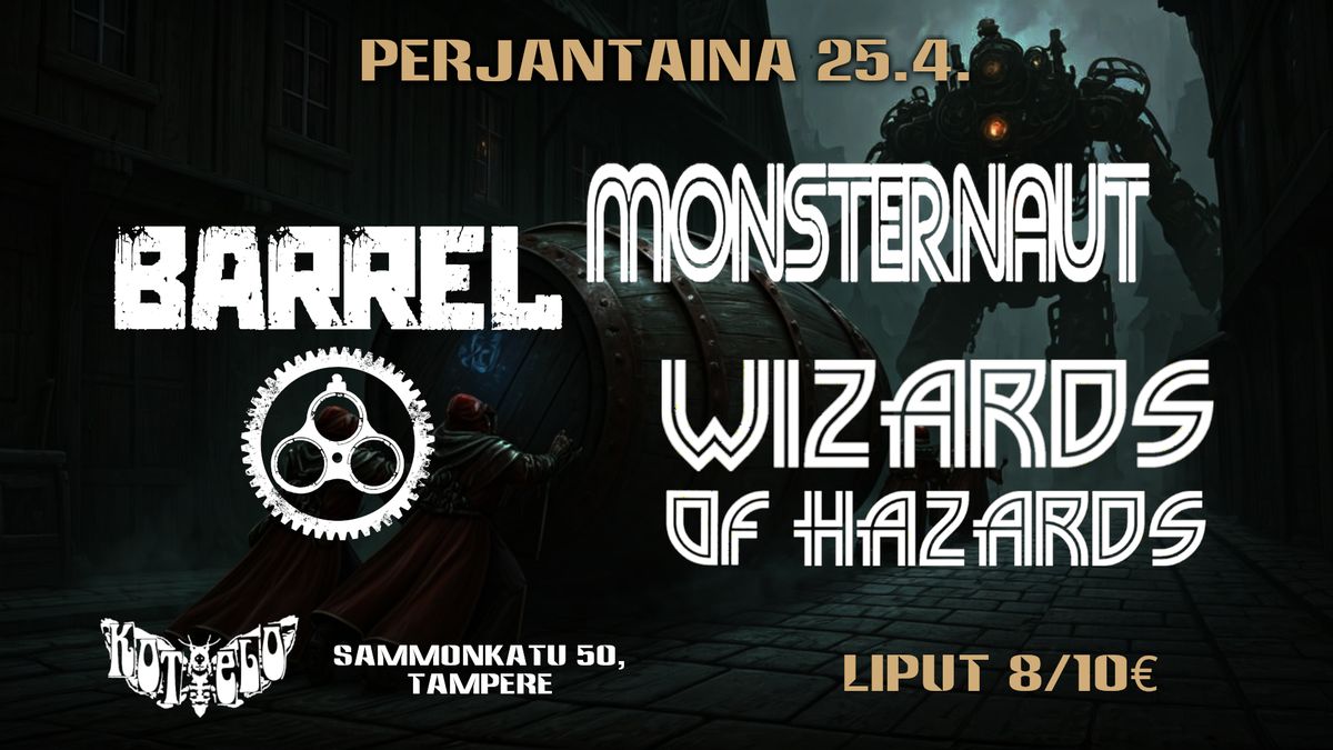 Bar Kotelo: Barrel, Wizards of Hazards, Monsternaut