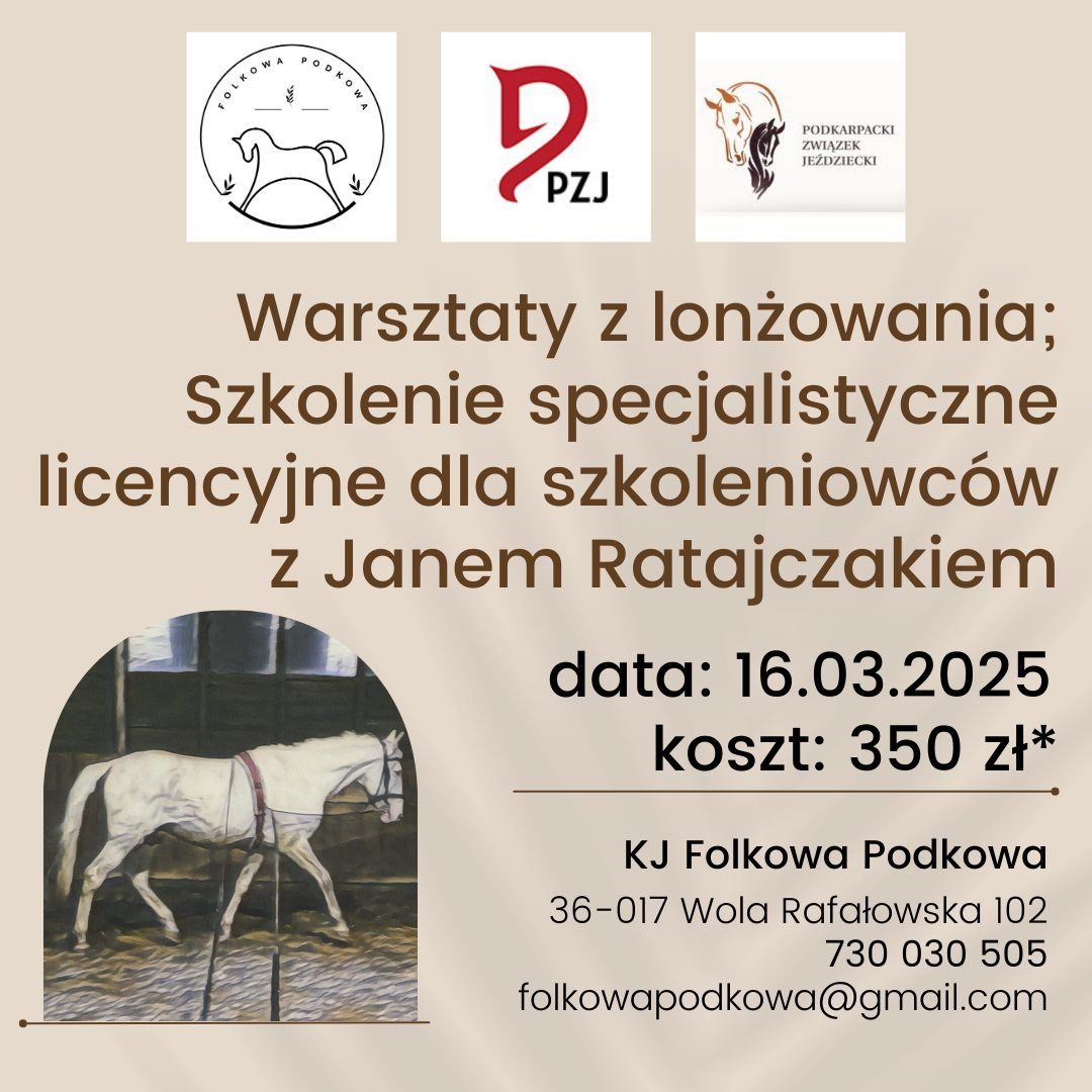 Warsztaty z lon\u017cowania z Janem Ratajczakiem. Szkolenie licencyjne PZJ