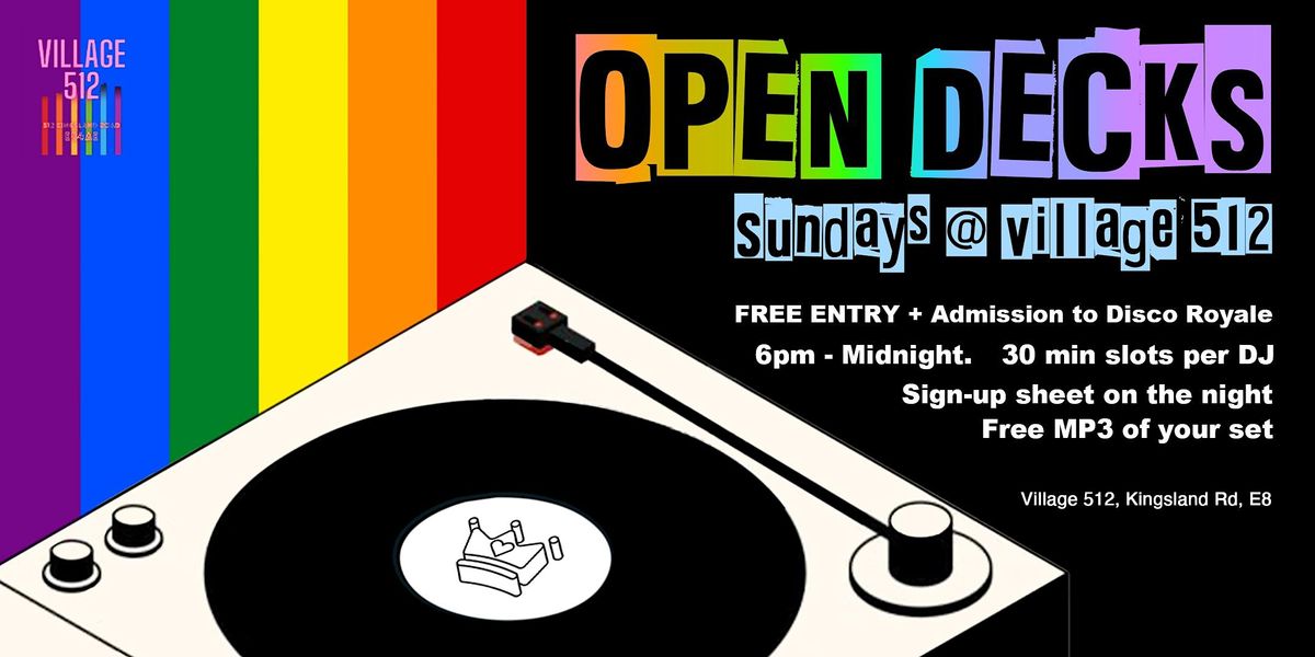 Open Decks @ Village 512