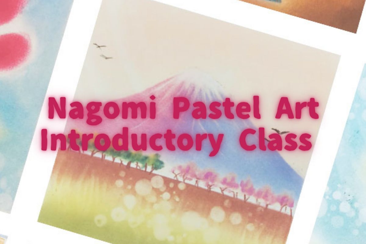 Introductory Session: Nagomi Pastel Art