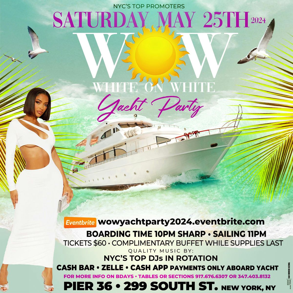 MEMORIAL WEEKEND  \u2022 WHITE ON WHITE YACHT PARTY \u2022 COMPLIMENTARY BUFFET
