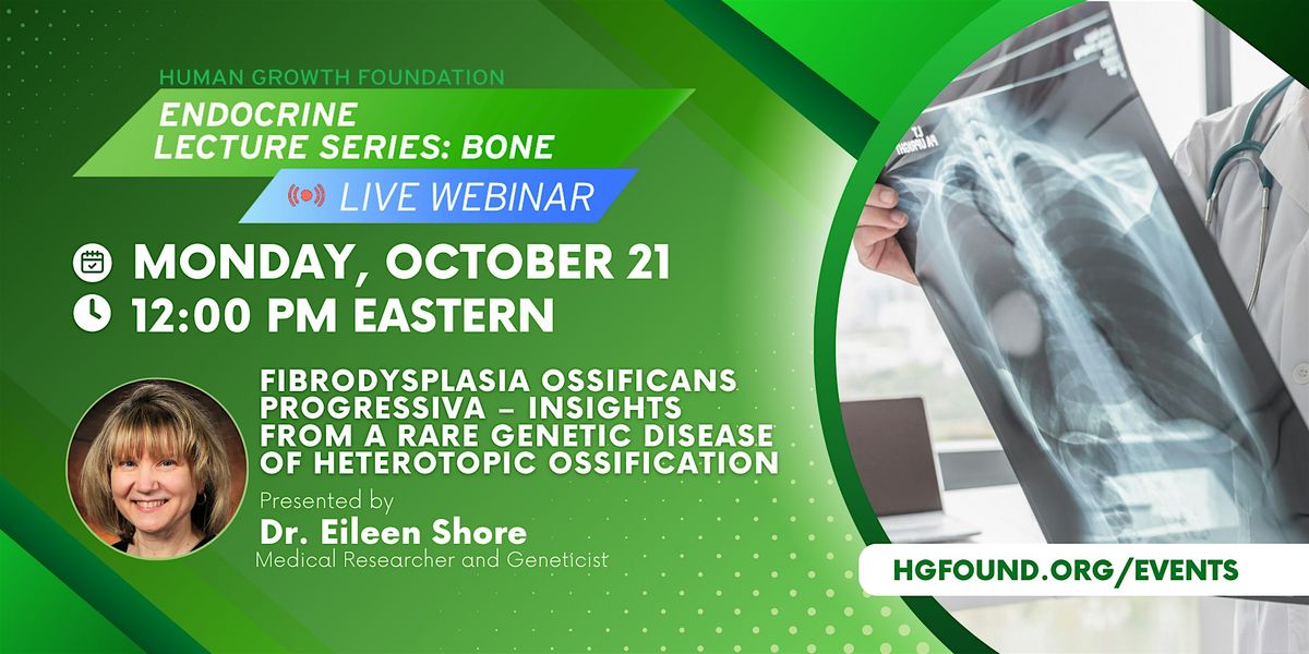 HGF Live Webinar-FOP-Insights from Genetic Disease Heterotopic Ossification