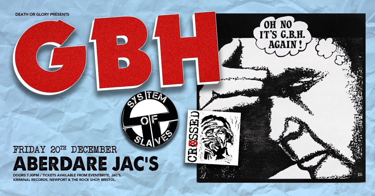 GBH \/ System Of Slaves Live at Jacs Aberdare