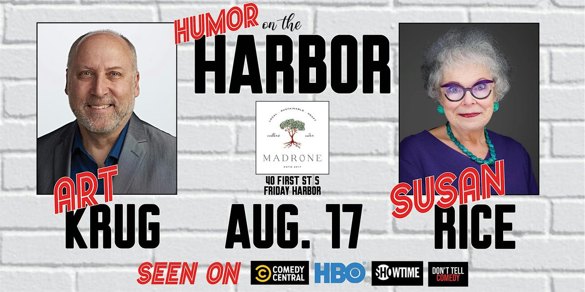 Humor on the Harbor: Susan Rice & Art Krug!