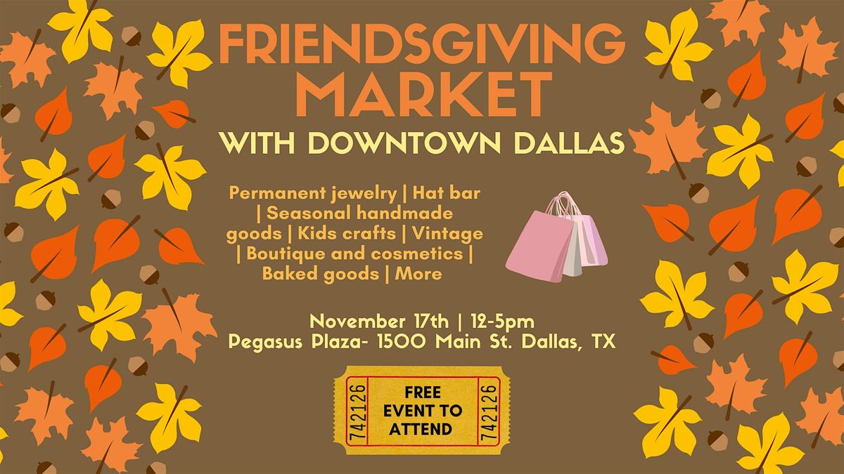 Downtown Dallas Friendsgiving Pop Up Shop