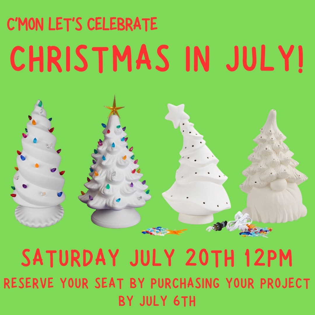 Christmas in July Tree Event - Requires Pre-Order