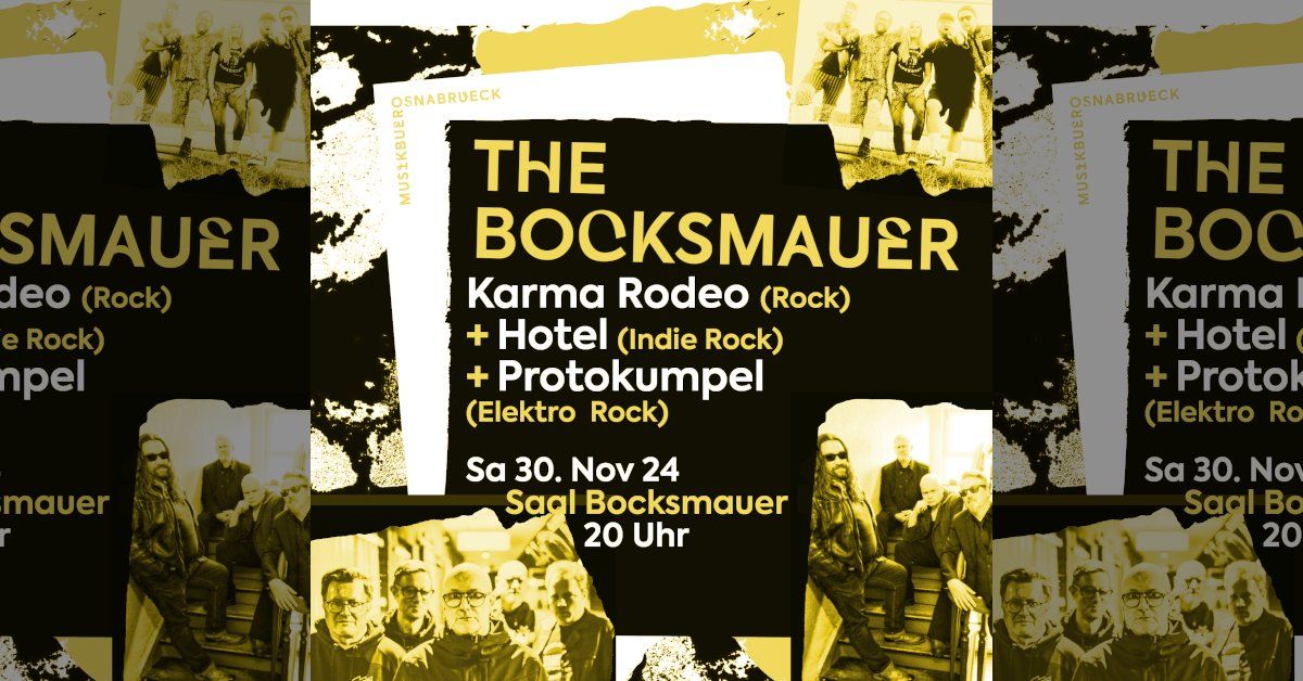 The Bocksmauer Rockmusikabend: Karma Rodeo + Hotel + Protokumpel