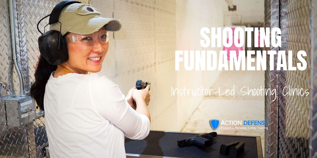 Shooting Fundamentals:  Instructor-Led Shooting Clinics