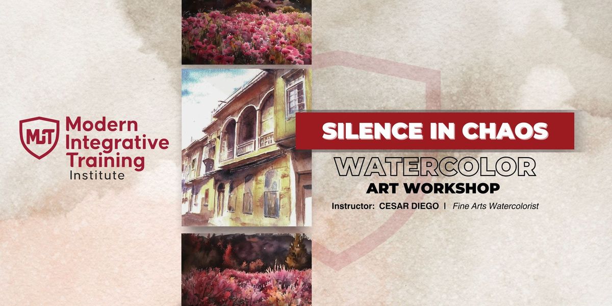 Silence in Chaos  |  A Watercolor Art Workshop