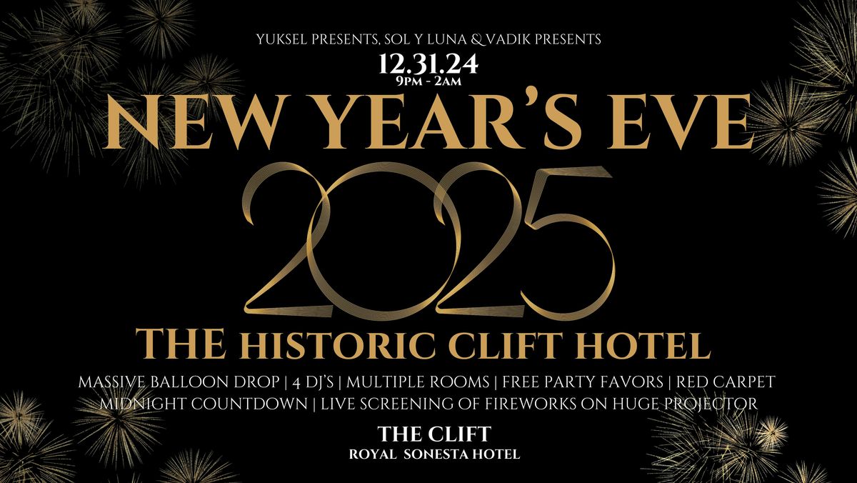 NEW YEAR'S EVE 2024  at THE HISTORIC CLIFT HOTEL w\/ MASSIVE BALLOON DROP