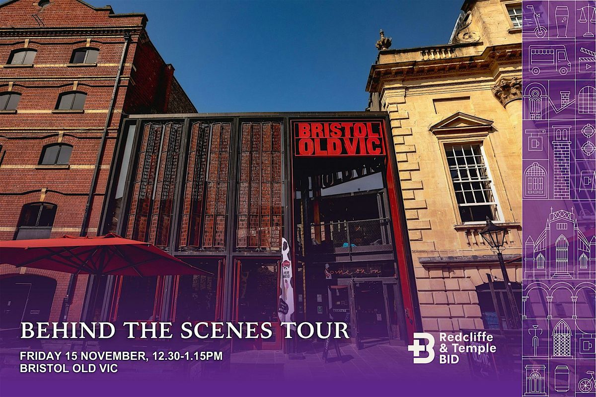 Bristol Old Vic behind the scenes tour