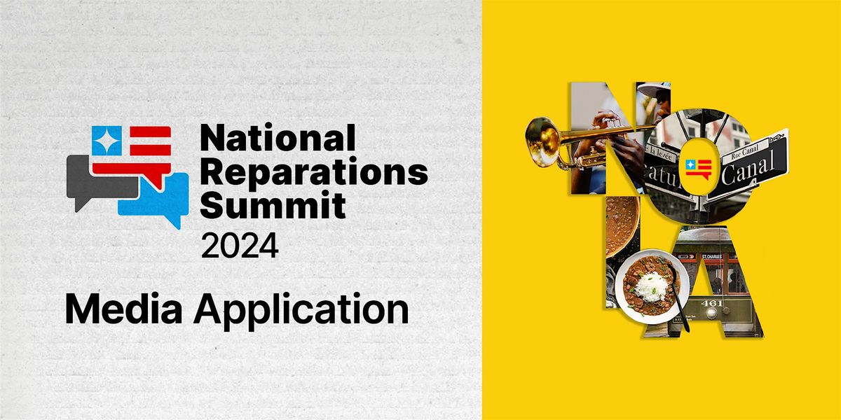 2024 National Reparations Summit - Media Press Application