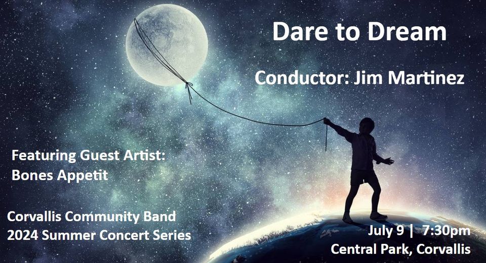 2024 Summer Concert Series:  Dare to Dream