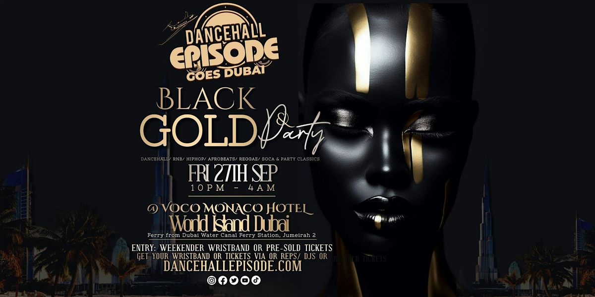 Dancehall Episode's BLACK & GOLD PARTY