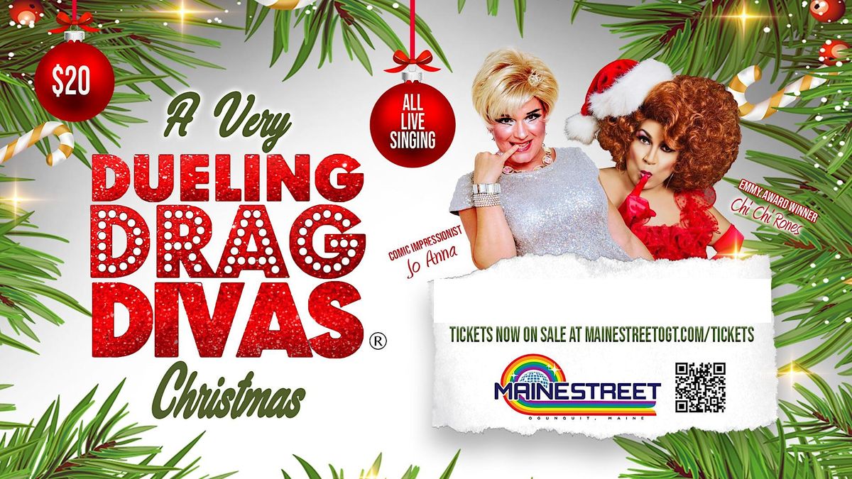 3RD ANNUAL A VERY DUELING DRAG DIVAS CHRISTMAS SHOW!